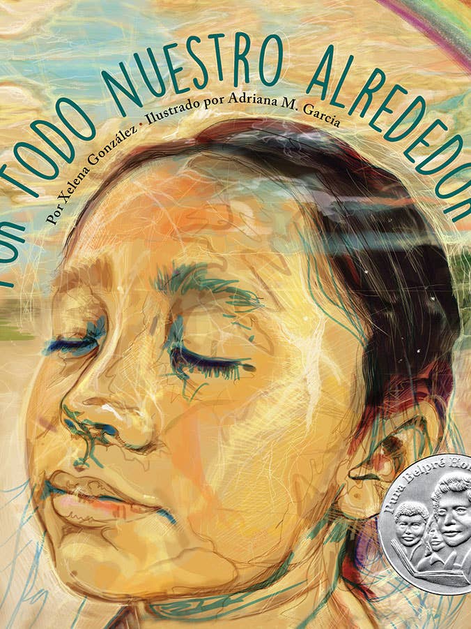 Por todo nuestro alrededor by Xelena González for wholesale by Lee & Low Books Inc