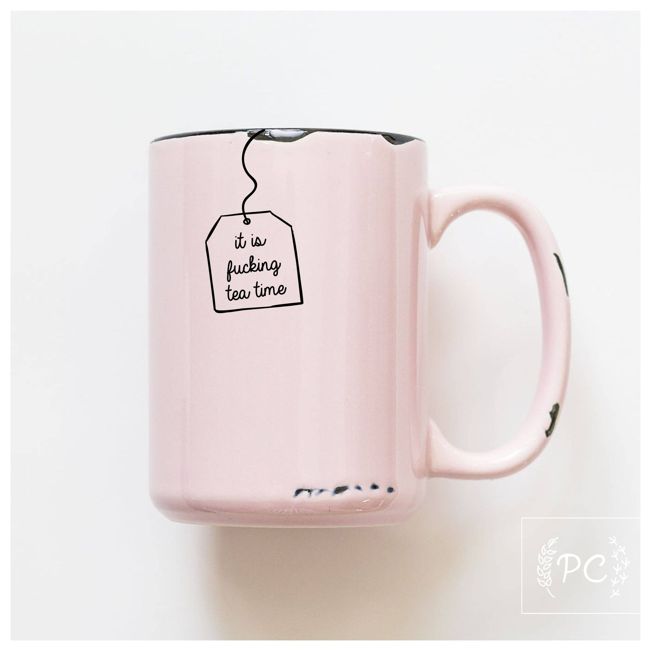 Prairie Chick Prints - Wholesale Coffee Mug - it is fucking tea time | ceramic mug3