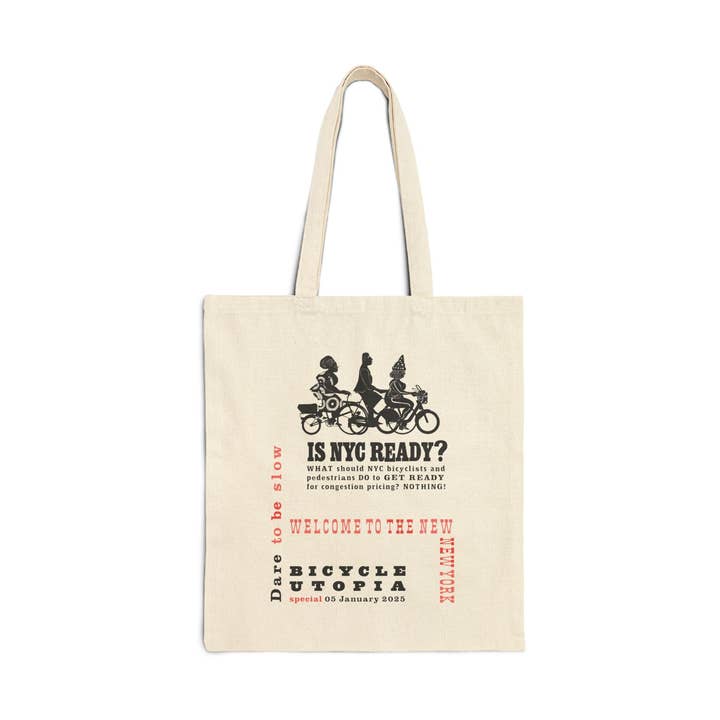Dare To Be Slow Is NYC Ready? Canvas Tote Bag for wholesale by Bicycle Utopia