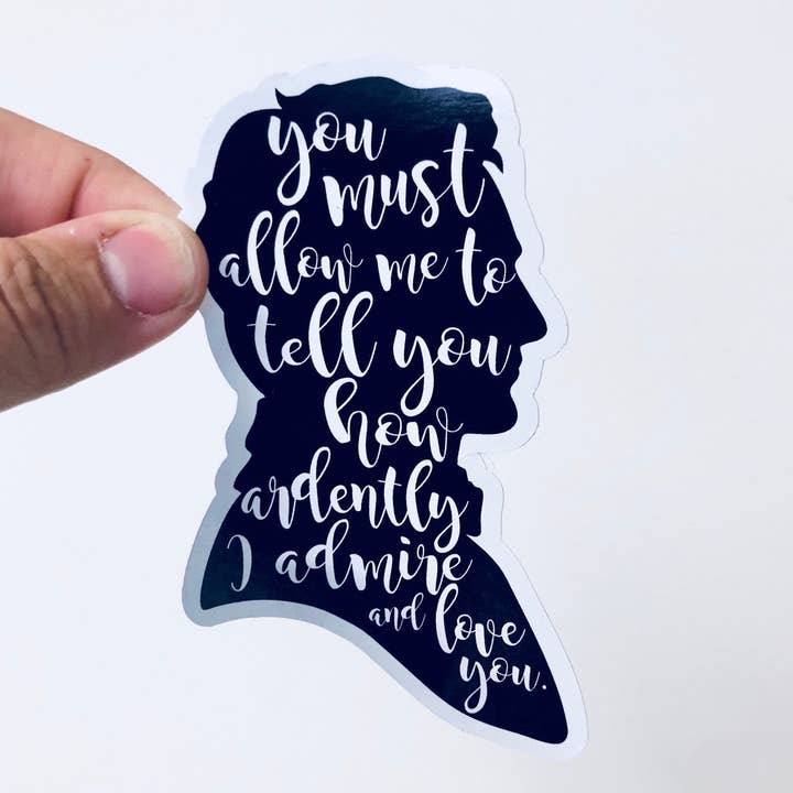 you must allow me to tell you Mr. Darcy proposal sticker for wholesale by Anthem Sticker Company