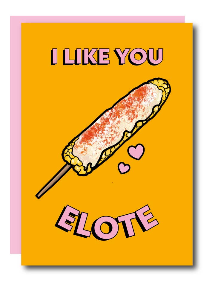 Carte de vœux I Like You Elote – maïs mexicain de rue pour la vente par Studio Soph (We Pay Your Import Fees - We Ship DDP)