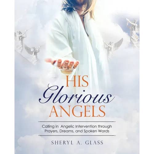 Books by splitShops - Wholesale Book - Adult - His Glorious Angels: Calling in Angelic Intervention through Prayers, Dreams, and Spoken Words - Paperback