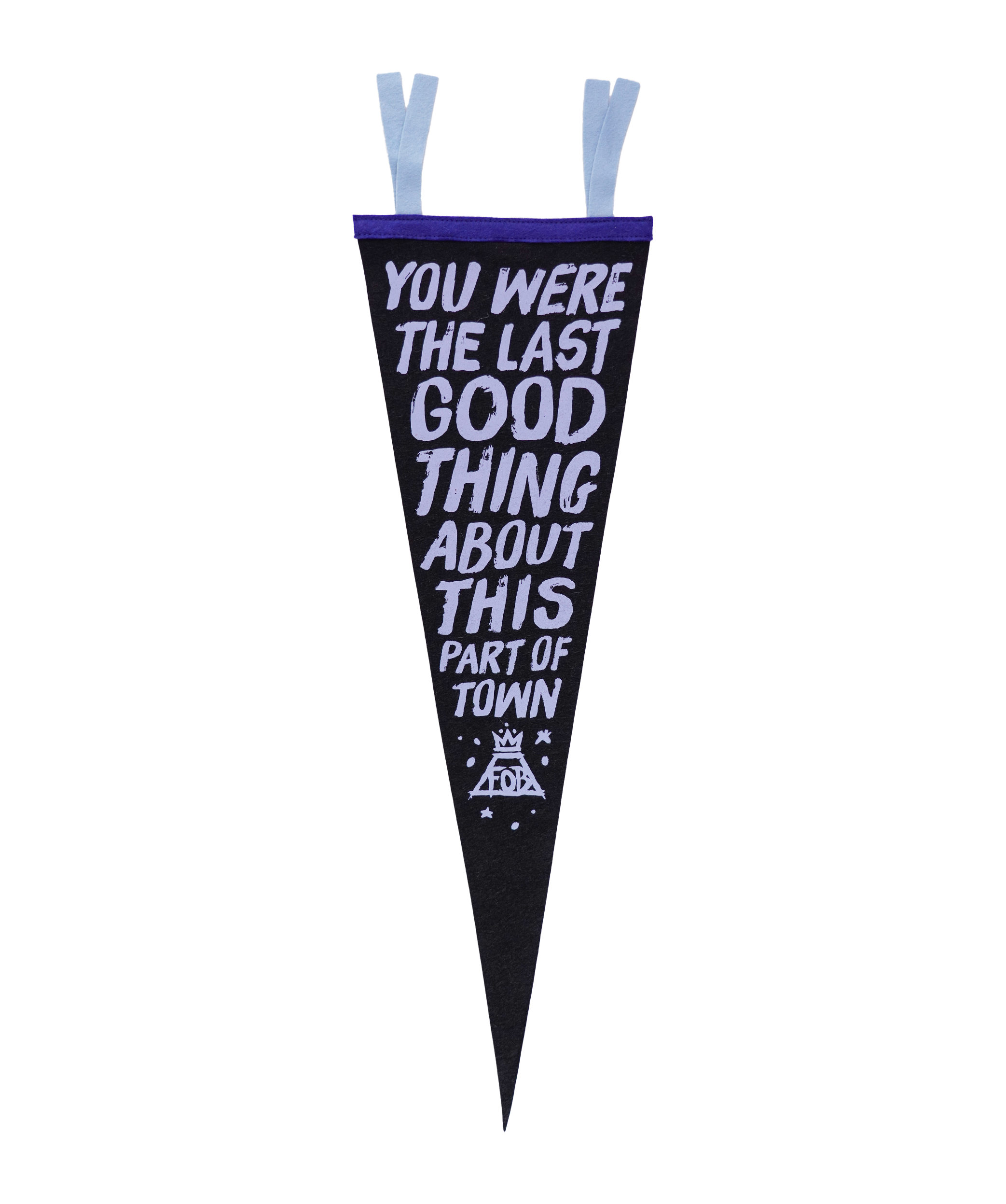 Oxford Pennant - Wholesale Flag - You Were The Last Good Thing Pennant • Fall Out Boy x Oxford Pennant0