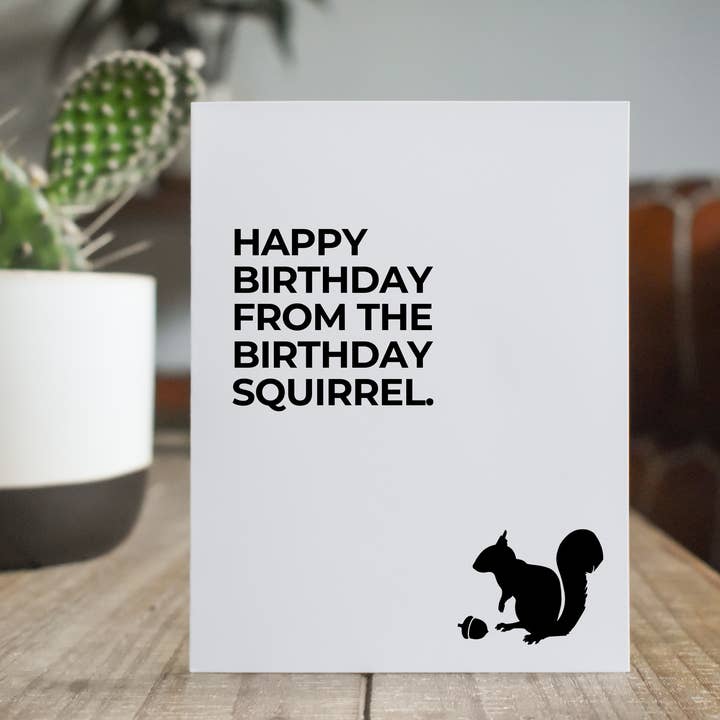 Birthday Squirrel: Funny Birthday Card for wholesale by The Cheeky Press