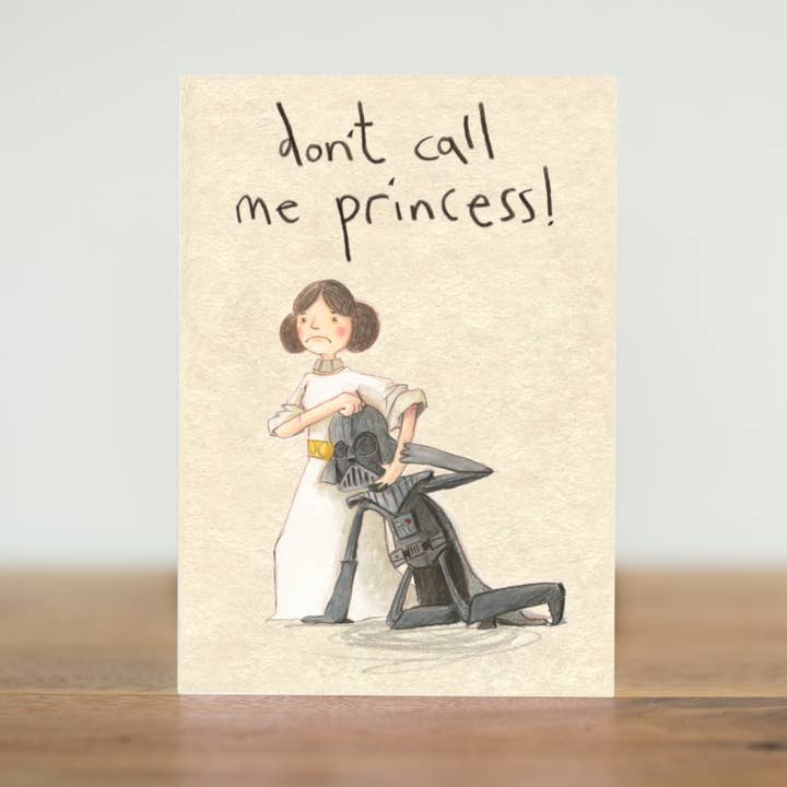 Dont Call Me Princess - Star Wars - funny feminist - Card for wholesale by The Grey Earl
