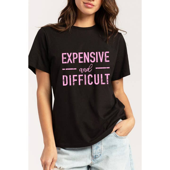 Nobrand - Wholesale Screen Printed T-Shirt - Women's - EXPENSIVE AND DIFFICULT WOMEN GRAPHIC TEE