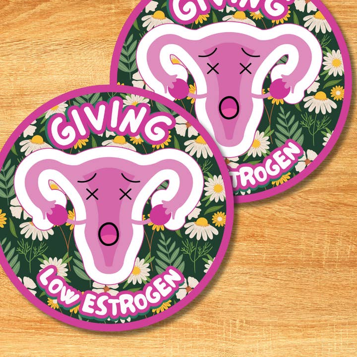 Autocollant Giving Low Estrogen pour la vente par Agave Creative LLC