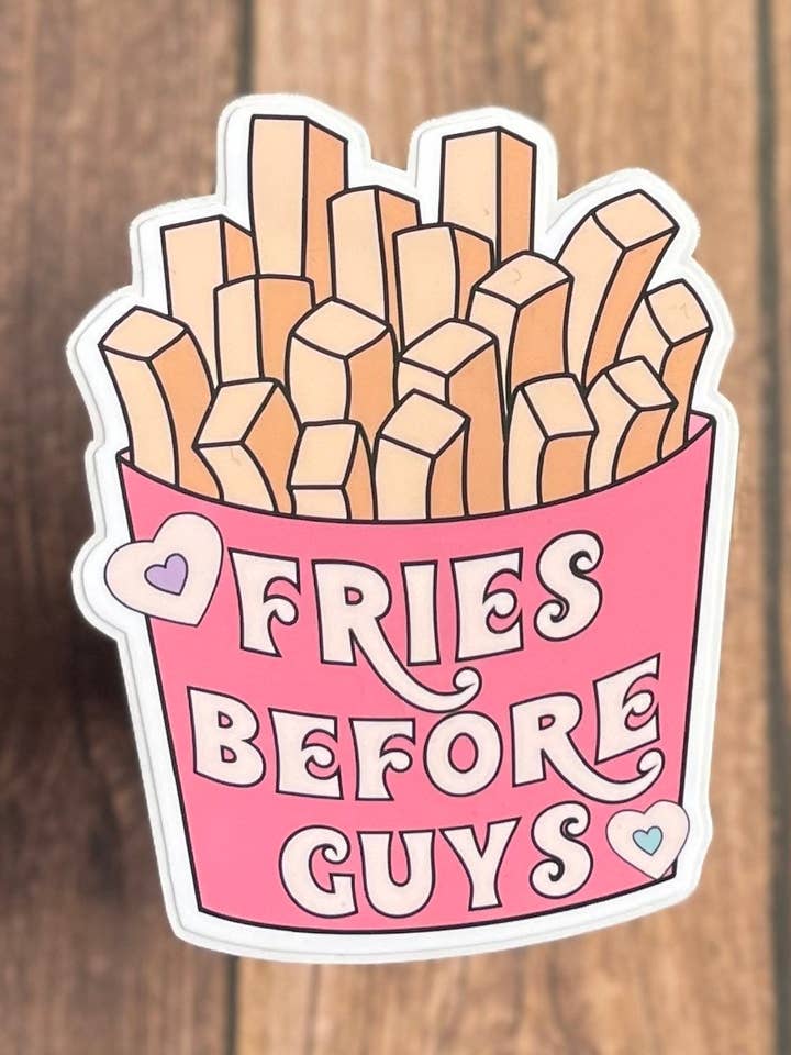 Fries Before Guys Sticker, Galentine’s Day Sticker, Best Friend Gift, Funny Sticker, Food Sticker, Sassy Sticker, Water Bottle Sticker for wholesale by Wild Moon Crafted