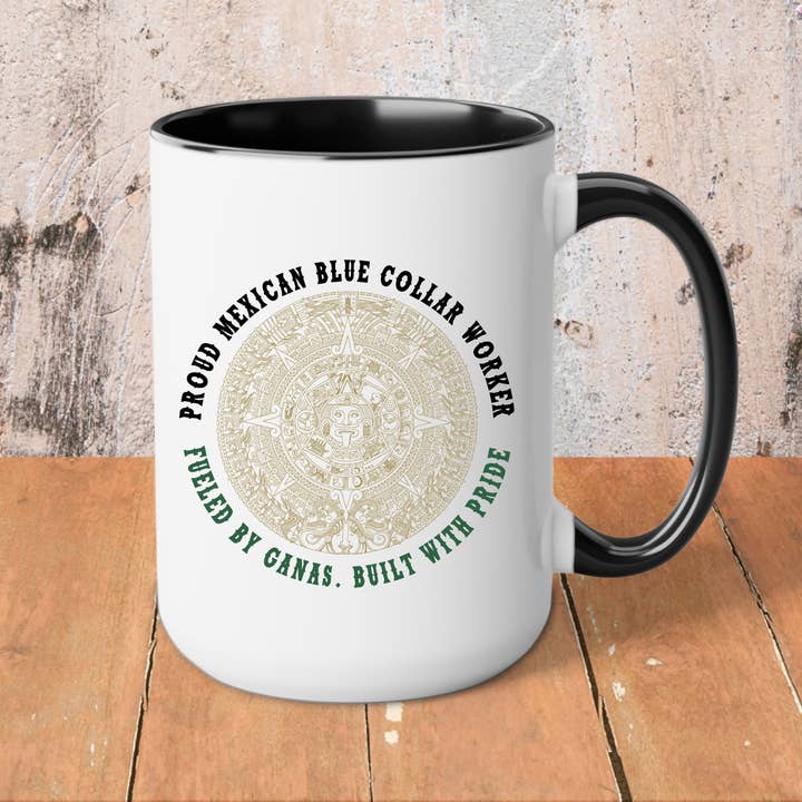 Trots Mexicaans Blauwboordenwerker Mok – 15oz Cafesito Mok | Aangedreven door Ganas, Gebouwd met Trots ☕🇲🇽 voor wholesale door Bloom Designs