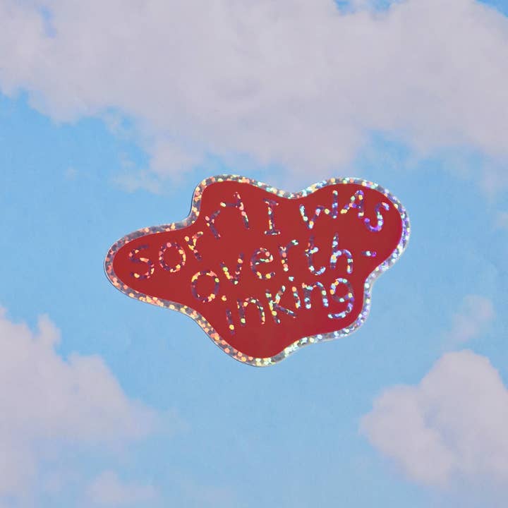 Day Dreamer Studios - Wholesale Sticker - Sorry I Was Overthinking | Glossy Waterproof Glitter Sticker