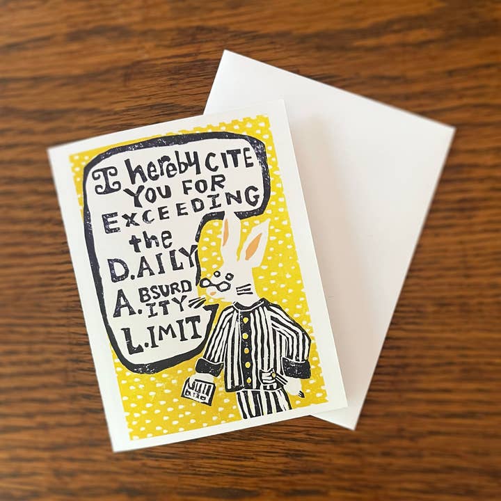 Daily Absurdity Limit for wholesale by Cakeasaurus Prints