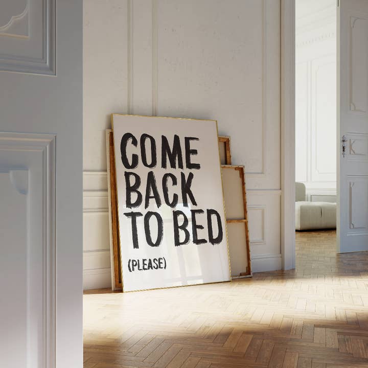 Refined Spaces - Wholesale Art Print - Come back to bed (please) Print2