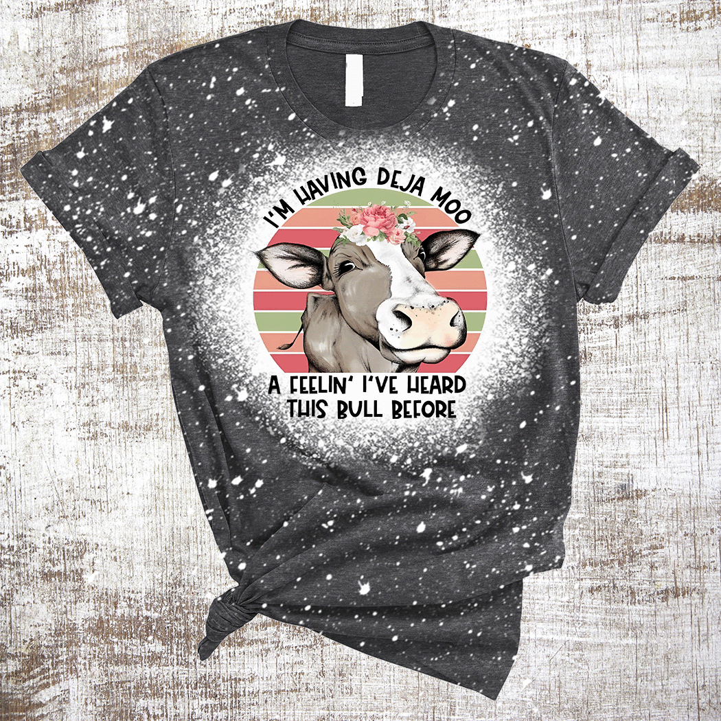 Sweet Tees - Vente Transfert pour sublimation - Deja Moo Cow a entendu ce taureau avant le transfert par sublimation1