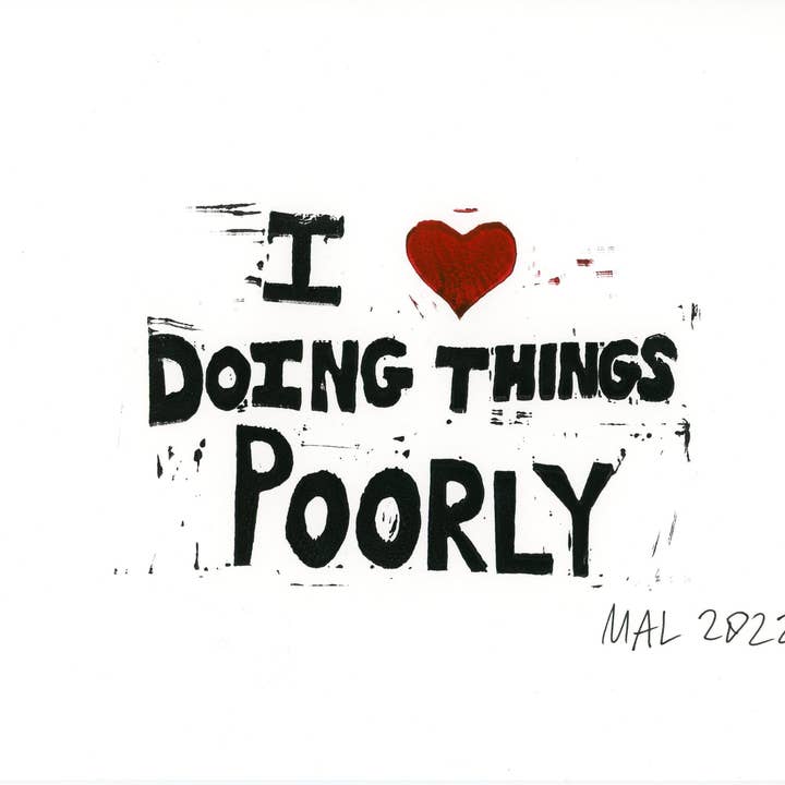 I <3 Doing Things Poorly Lino Print for wholesale by The Spooky Haus