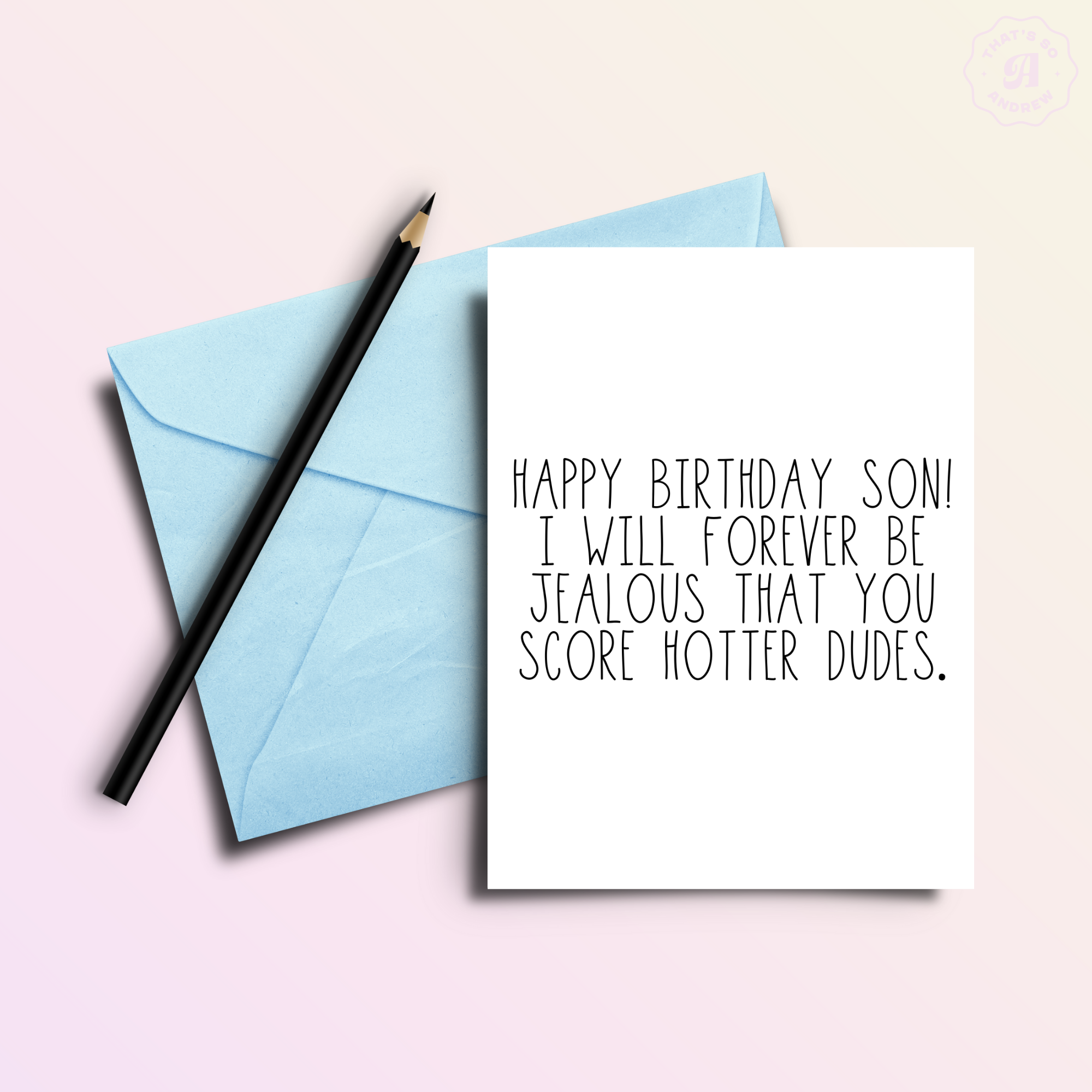 That’s So Andrew - Wholesale Birthday Card - To My Gay Son from His Mom or Dad - Birthday Card1