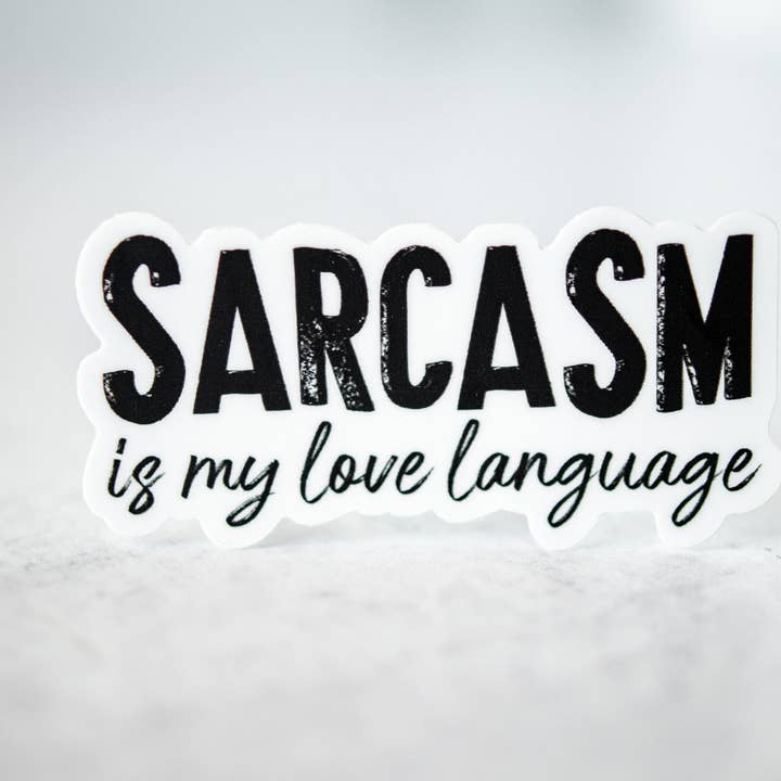 Savannah and James Co - Wholesale Sticker - Sarcasm Is My Love Language, Vinyl Sticker, 3x3 in.2