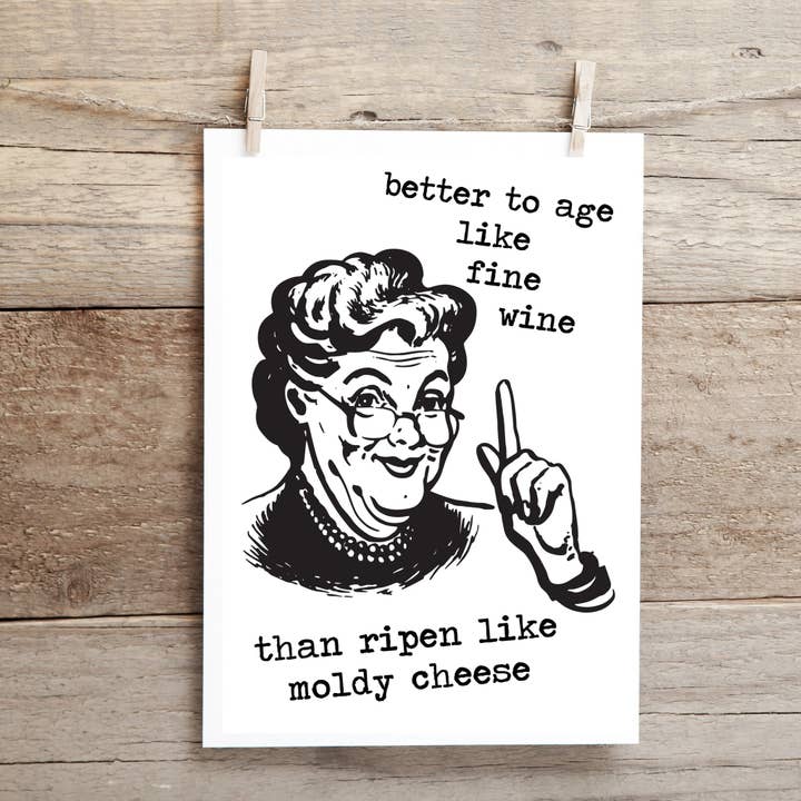 Carte de vœux amusante, mieux vaut vieillir comme un bon vin pour la vente par Cleverish Co