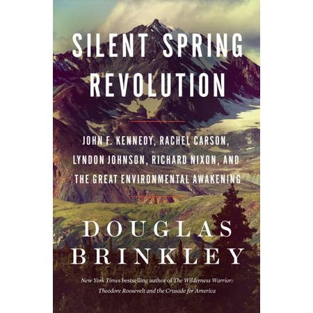 Silent Spring Revolution: Douglas Brinkley for wholesale by HarperCollins