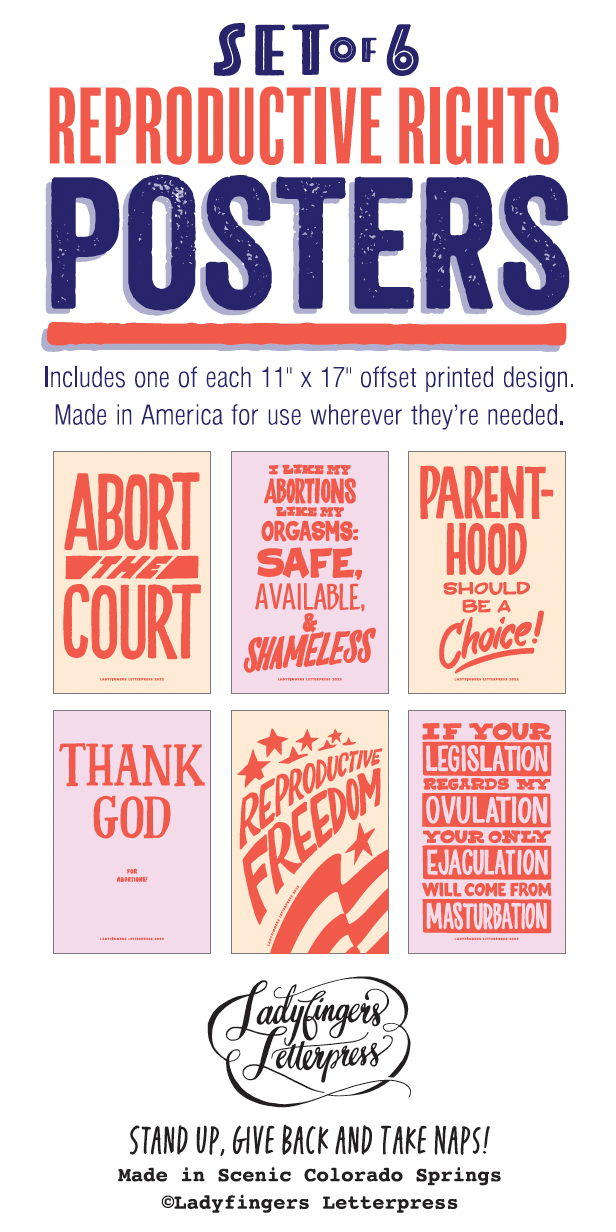 Ladyfingers Letterpress – wholesale Poster – Reproductive Rights Protest Posters - Set of 61