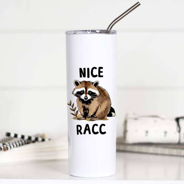Nice Racc Tall Travel Cup, Funny Raccoon Cup, Stainless Mug for wholesale by Mugsby