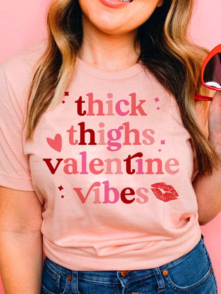 House Of Rodan – Großhandel T-Shirt mit Siebdruck – Damen – Thick Thighs Valentine — lustiges Geschenk-T-Shirt zum Valentinstag