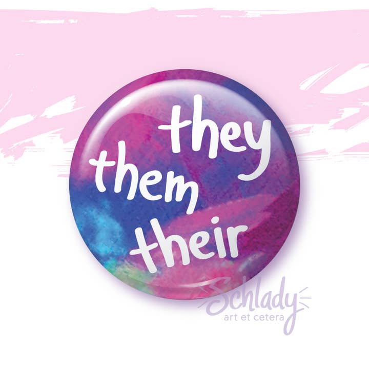 Schlady - Wholesale Lapel Pin/Button - They Them Their - Pronoun Button Pin