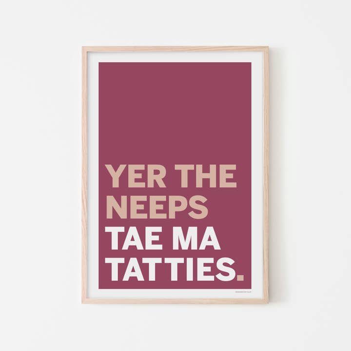Designed by Islay - Wholesale Art Print - 'Yer The Neeps Tae Ma Tatties' Scottish Art Print