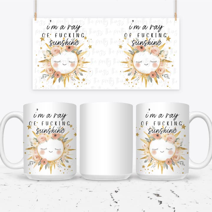 The Pretty Things - Wholesale Coffee Mug - I'm A Ray Of Fucking Sunshine