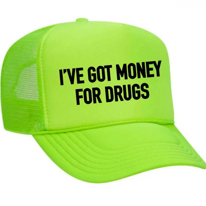 Inappropriate Trucker Hats - Vente Casquette de camionneur – unisexe - Casquette de camionneur I've Got Money for Drugs14