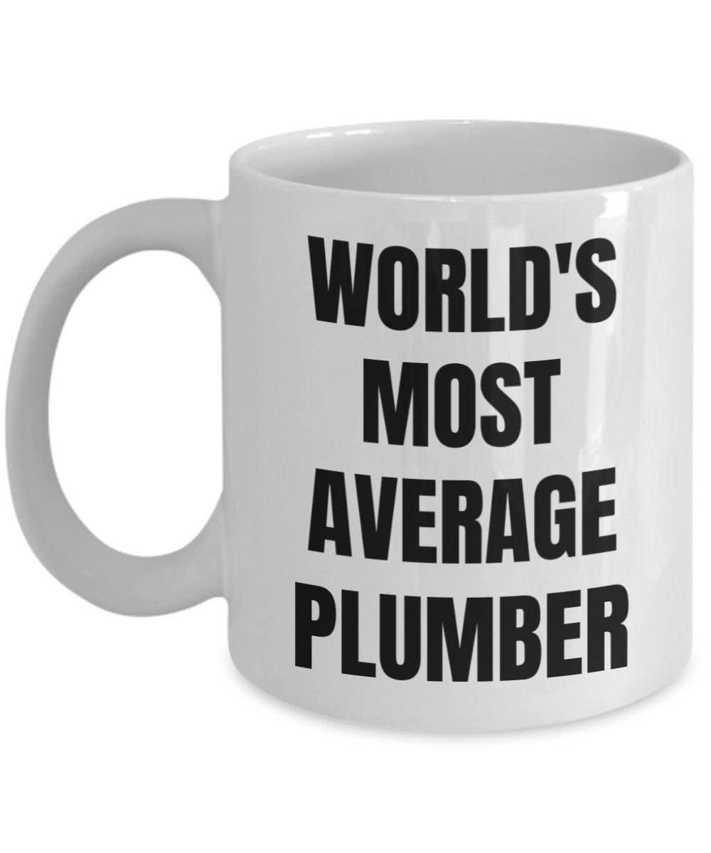 CustomHappy - Wholesale Coffee Mug - Plumber Mug - Coffee Cup - World's Most Average Plumber0