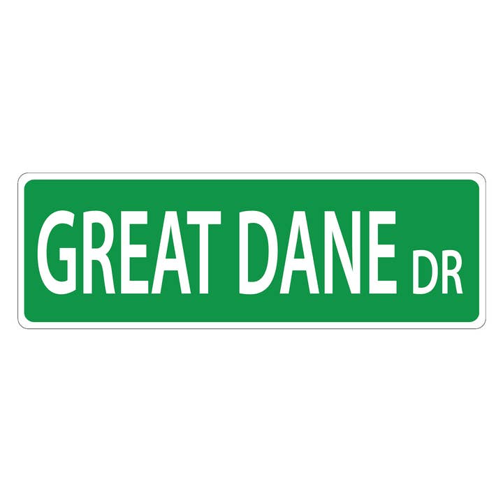 Cartello stradale Great Dane per la vendita all'ingrosso da parte di Imagine This Company