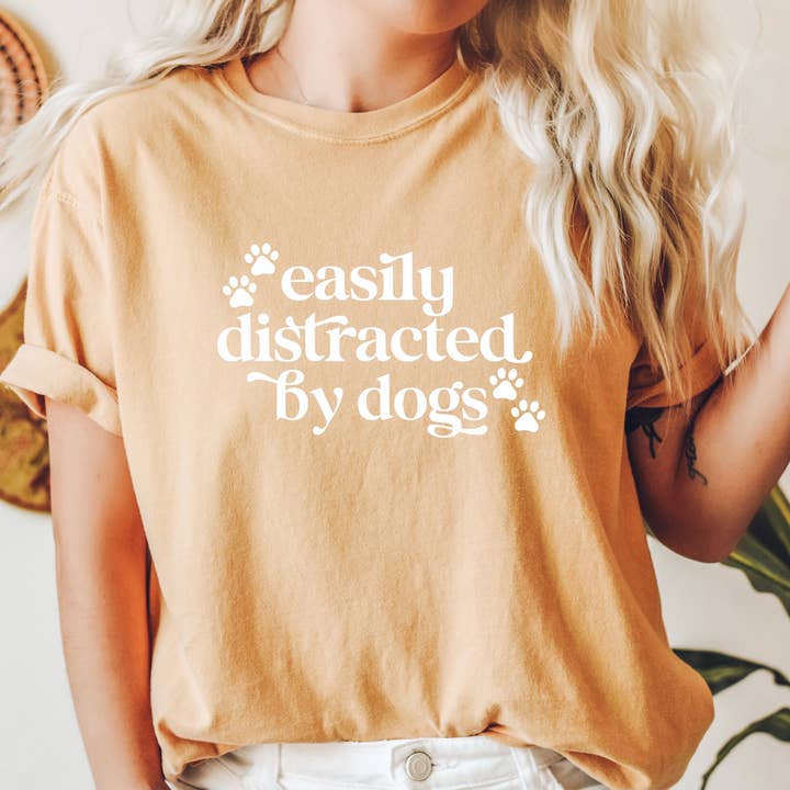 Easily Distracted By Dogs | Dog Mom T-Shirt for wholesale by Happy Dog Mom Co