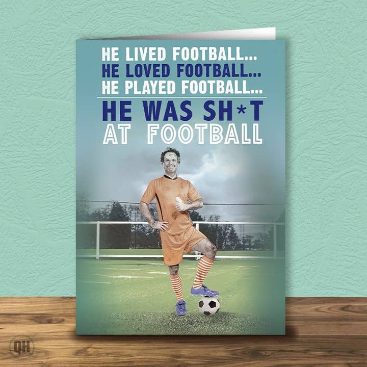 Funny Football Card - He Lived Football, Was Bad At It for wholesale by Quitting Hollywood