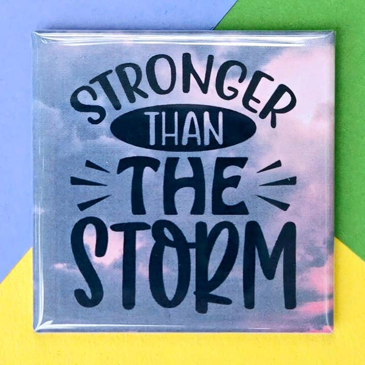 Happy Little Magnet - Stronger Than the Storm for wholesale by Stuck Together Magnets