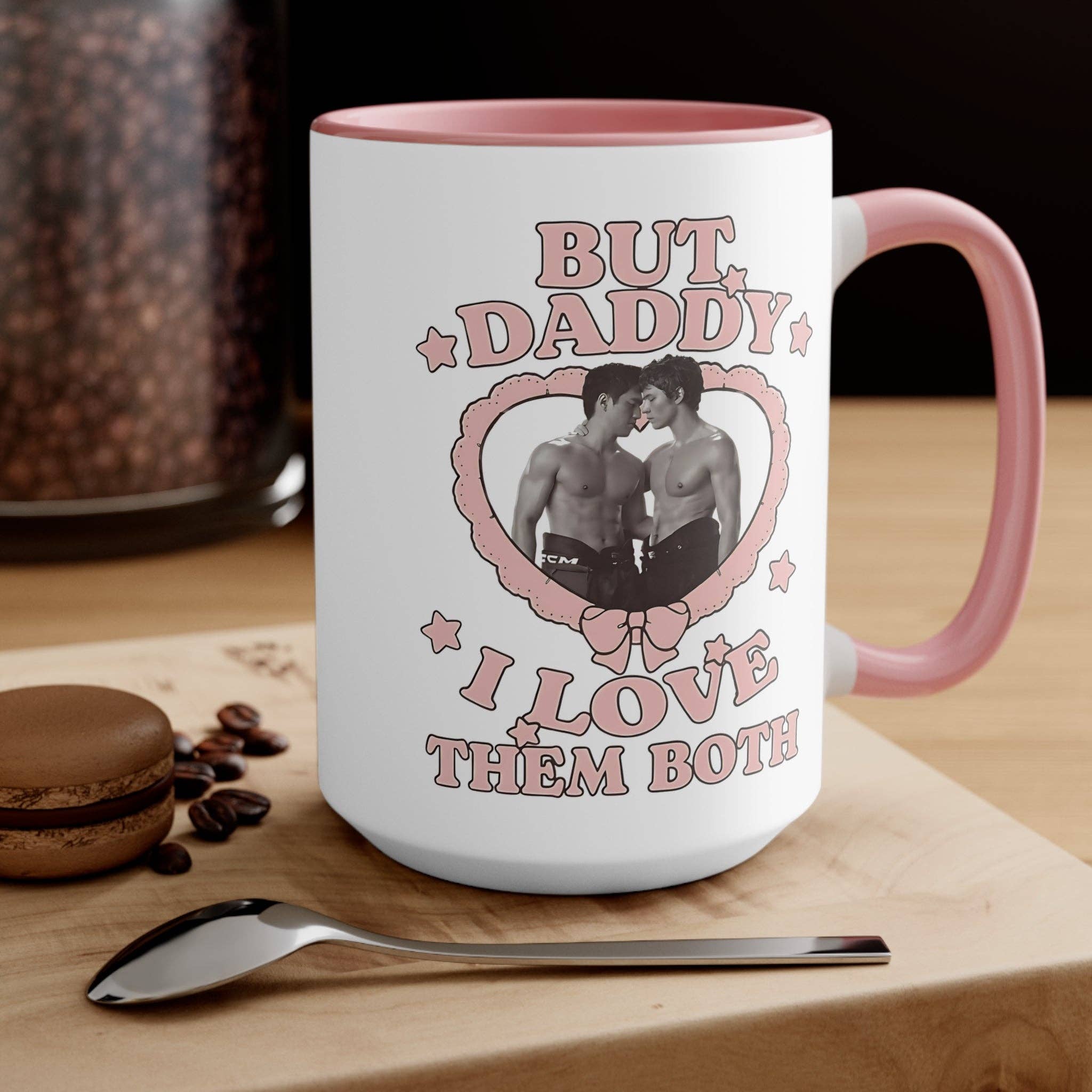 Kennidi Co. - Wholesale Coffee Mug - "But Daddy I Love Them Both"  Coffee Mug2