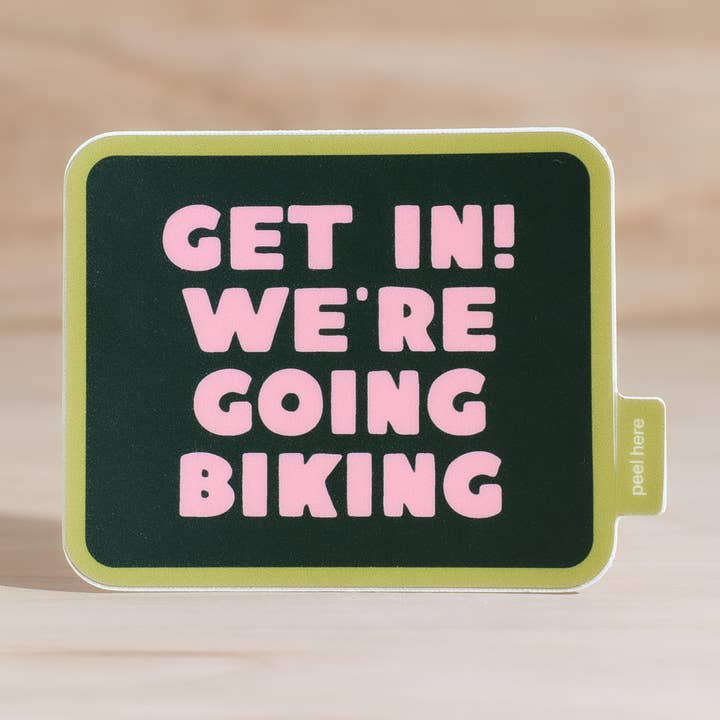 Hoppa in! Vi ska cykla klistermärke för wholesale av Endless August Supply Co.