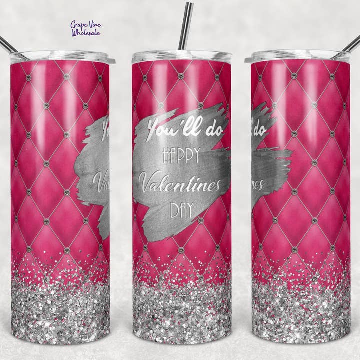 Farai.. Buon San Valentino Bicchiere Termico da 20oz per la vendita all'ingrosso da parte di GrapeVineWholesale
