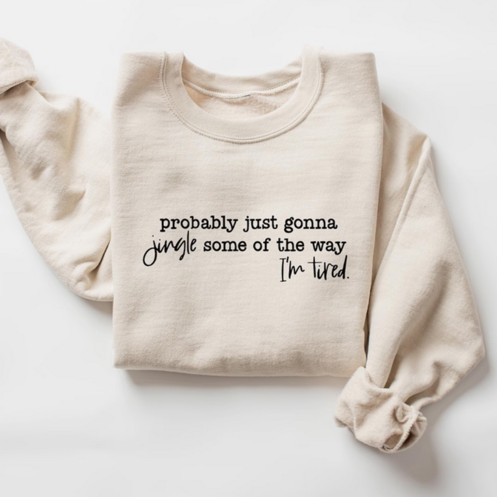 Eleven Fashion - Wholesale Graphic Sweatshirt - Women's - Funny Christmas Sweatshirt, Probably Just Gonna Jingle Some0