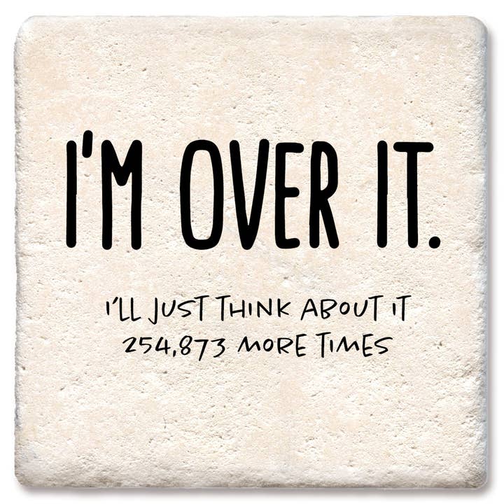 Tipsy Coasters & Gifts - Wholesale Coasters - Coaster I'm Over It