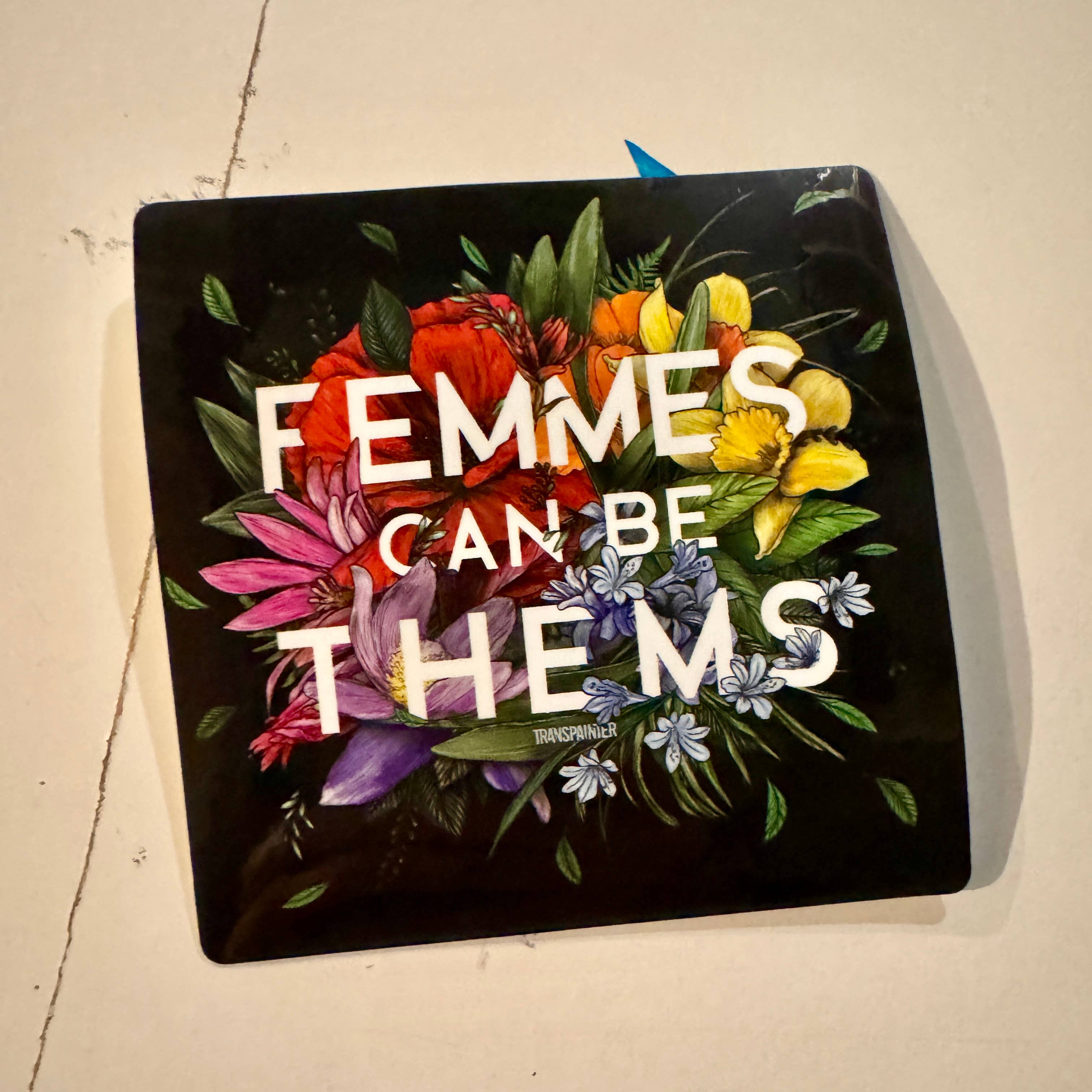 Transpainter - Wholesale Sticker - Femmes Can Be Thems Sticker | Transgender Nonbinary Sticker6
