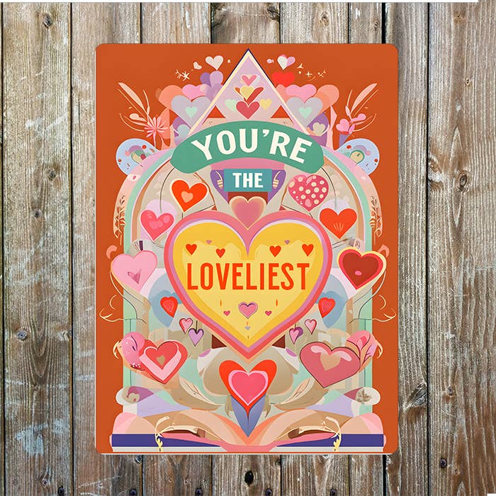 You're The Loveliest Hearts Bright Metal Sign Plaque for wholesale by The British Metal Signs Company