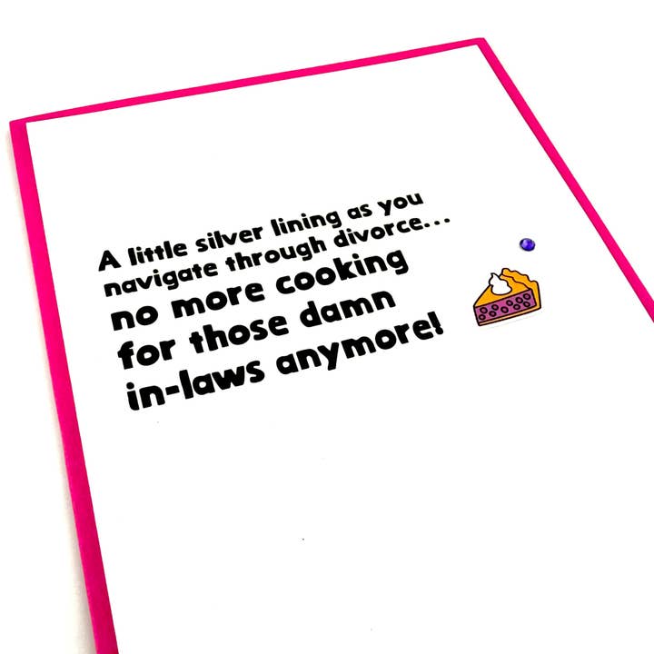 Divorce Silver Lining No Cooking for In-Laws card for wholesale by Muddy Mouth Cards