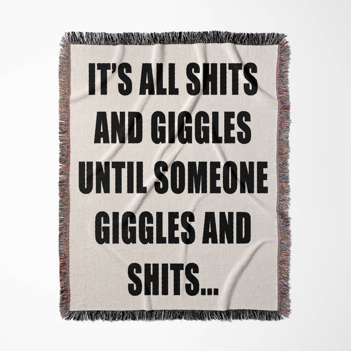 3dRose - Wholesale Throw Blanket - 3dRose, Its All Shits And Giggles Until Someone Giggles And Shits Black, Blanket0