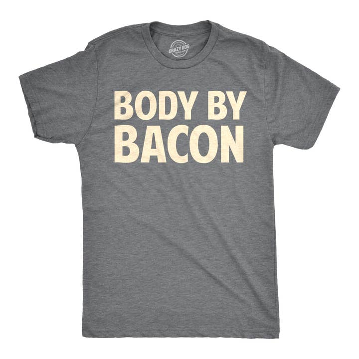 Crazy Dog T-Shirts - Wholesale Screen Printed T-Shirt - Men's - Body By Bacon Mens Funny Western T shirt Novelty Tee Fitness