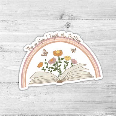 This Is How I Fight My Battles Die Cut Sticker for wholesale by Trendy Transfers