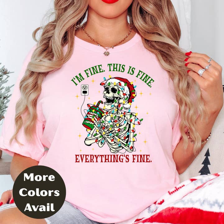 Epic Life - Designed - Wholesale T-Shirt (Graphic) - Women's - I'm Fine This Is Fine Everything's Fine Skeleton Christmas Shirt or Sweatshirt – Funny Holiday Coffee Graphic Tee – S-4XL Plus Size – Multiple Colors3