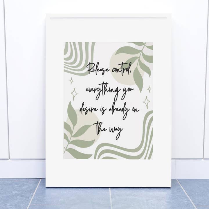 Release Control – ‘Everything You Desire Is Already on the Way’ Print for wholesale by Scouse Bird Shop