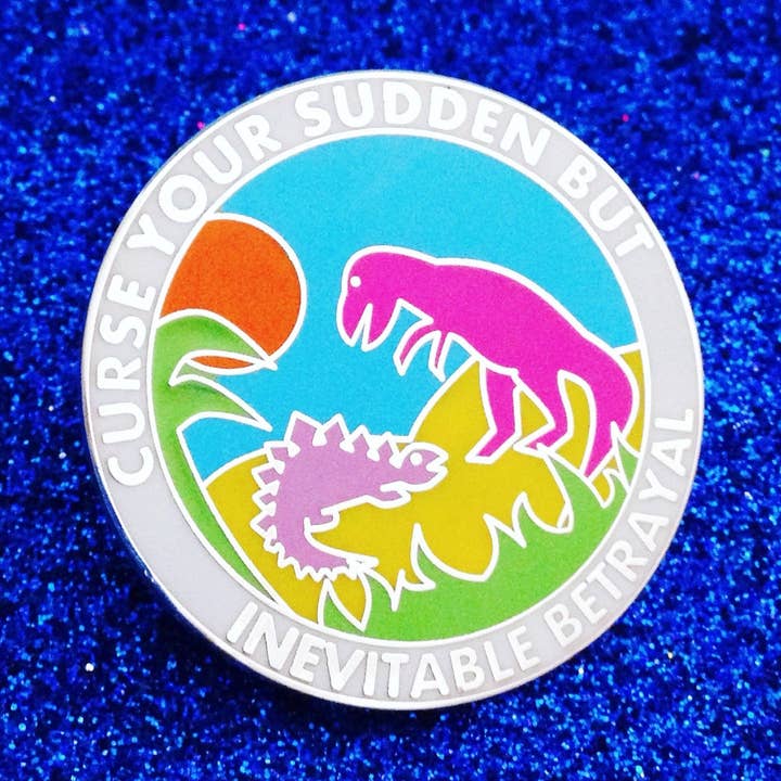 Hand Over Your Fairy Cakes - Wholesale Lapel pin/button - Curse Your Sudden But Inevitable Betrayal - Enamel Pin0
