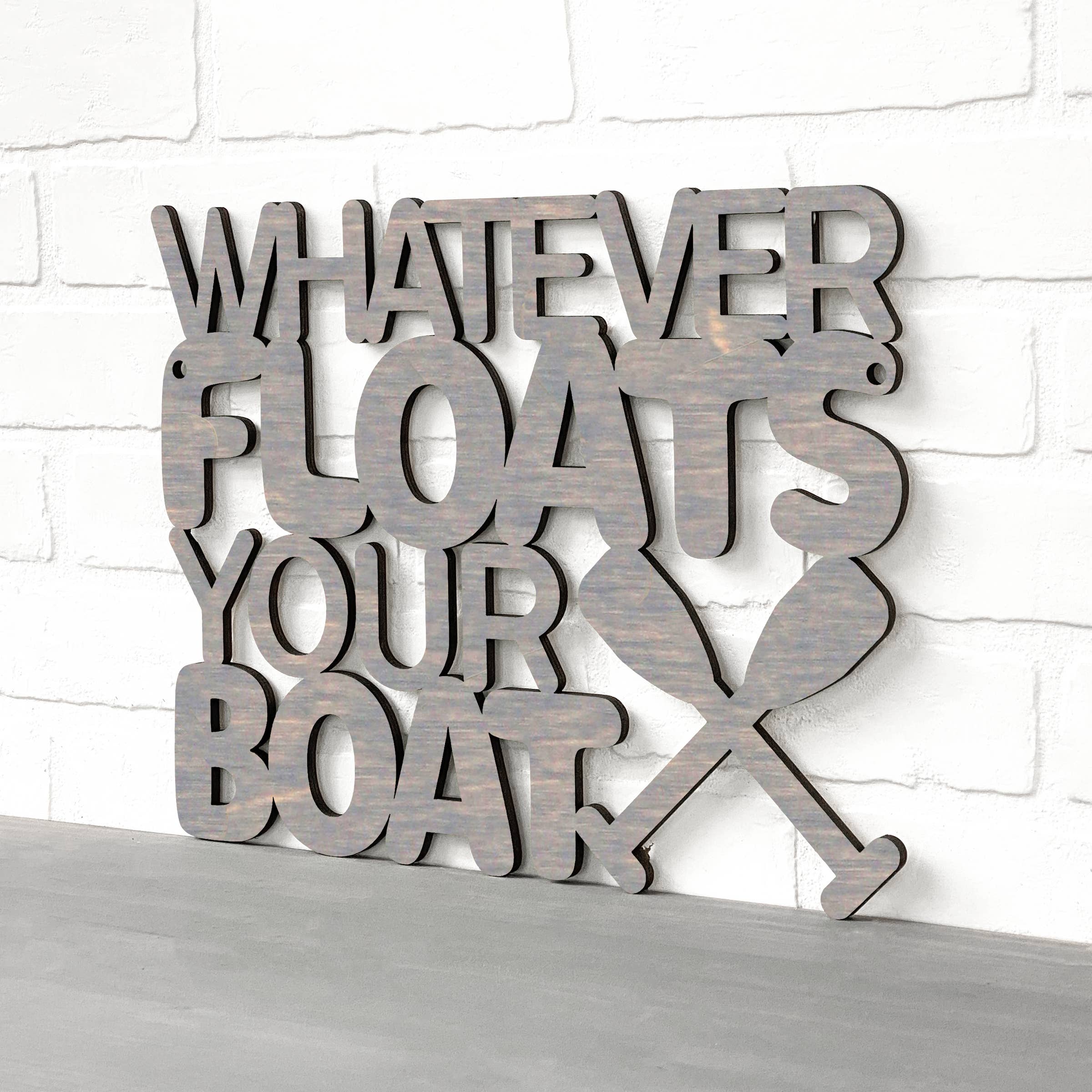 Spunky Fluff - Wholesale Sign - Whatever Floats Your Boat Cute Wood Lake House Decor21