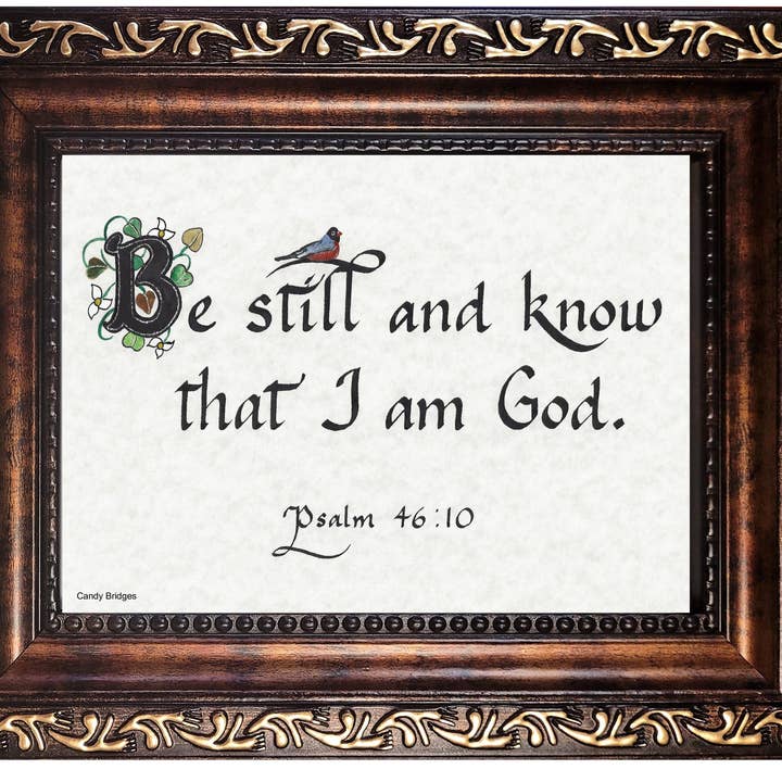 Be Still and know that I am God framed Scripture picture for wholesale by Candy Bridges Inspirational Framed Gifts and Art